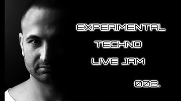 Experimental Techno Live Jam 002