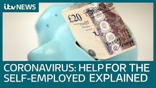Coronavirus: The UK government financial help scheme for self-employed workers, explained | ITV News