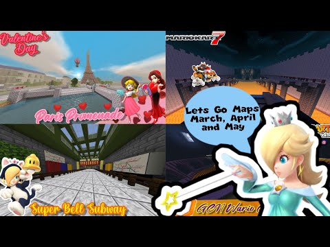 Mario Kart Map Announcement in March, April & May (Reuploaded)
