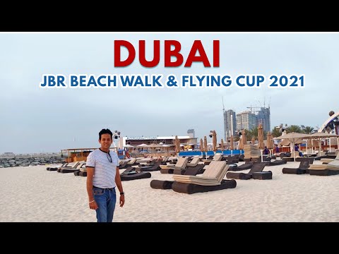JBR Beach Walk DUBAI 2021 & FLYING CUP | JUMEIRAH BEACH Walk DUBAI