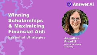 Essential strategies on Winning Scholarships & Maximizing Financial Aid