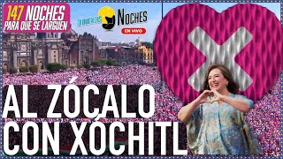 CON XÓCHITL AL ZÓCALO