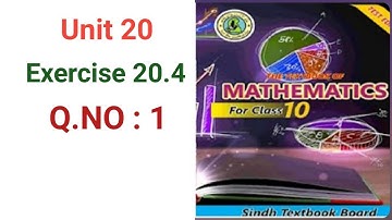 #Maths Class 10 | Unit 20 | Exercise 20.4 | Q 1 | Sindh Textbook board