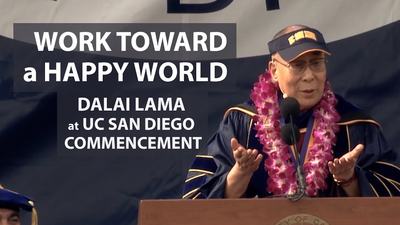 dalai lama age Work Toward a Happy World - Dalai Lama at UC San Diego Commencement