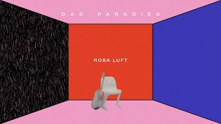 Das Paradies - Rosa Luft (offizielles Video)