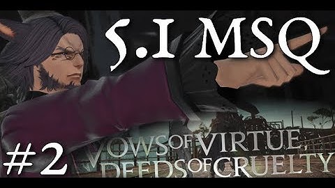 FFXIV Shadowbringers: 5.1 MSQ Story Time — Part 2