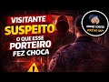 PORTEIRO FEZ TUDO ERRADO