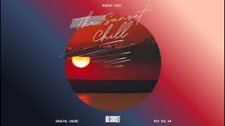 The Sunset Chill (Soulful House Mix) 004 - KG Sunset