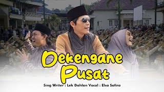 DEKENGANE PUSAT - ELSA SAFIRA feat Keluarga ST