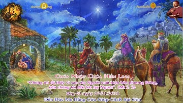 Chúa Nhật Lễ Chúa Hiển Linh_20g 00 - Đền Đức Mẹ Hằng Cứu Giúp CSsR Sài Gòn 07/01/2018