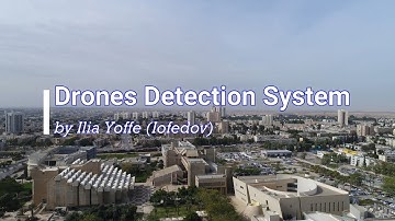 Drone Detection and Classification System