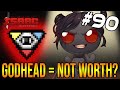 IS GODHEAD WORTH IT ON AZAZEL? - The Binding Of Isaac: Repentance #90