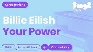 Billie Eilish - Your Power (Piano Karaoke)