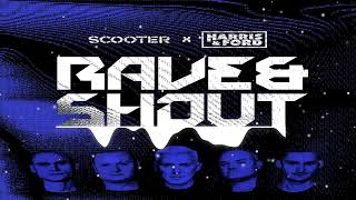 Scooter feat. Harris &amp; Ford - Rave &amp; Shout