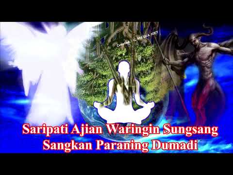 Saripati Ajian Waringin Sungsang | Sangkan Paraning Dumadi Bagian I