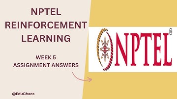 NPTEL REINFORCEMENT LEARNING || ASSIGNMENT ANSWERS|| WEEK 5