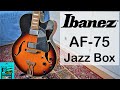 Ibanez artcore af75  demo and review
