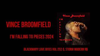 Vince Broomfield   I'm Falling to Pieces 2024