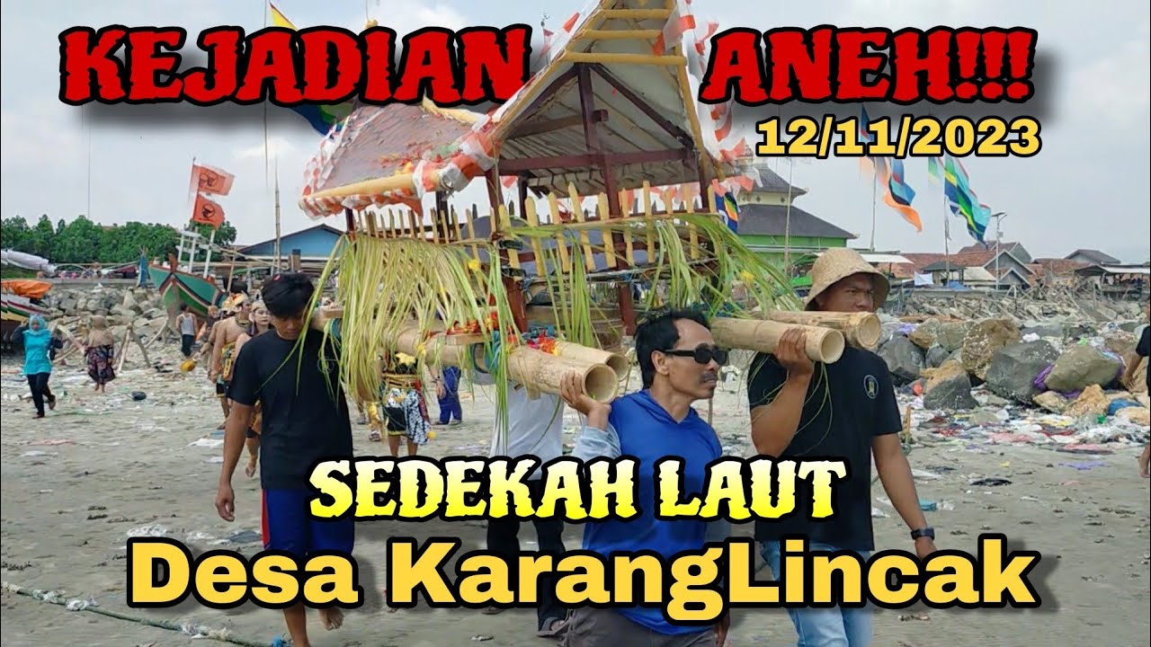 Kejadian Aneh‼️ Terjadi Saat Sedekah Laut Desa karangLincak Kragan Rembang - Cupliz Ahmad