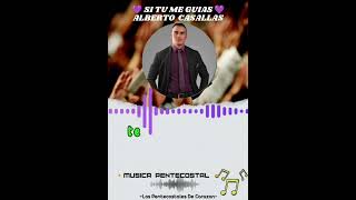 Si Tu Me Guias   - Alberto Casallas ? Música IPUC?