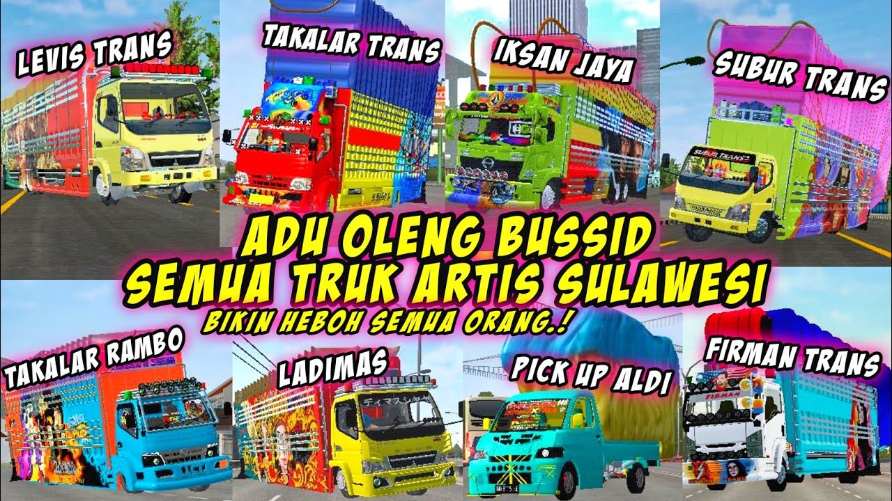 BIKIN ULAH LAGI NIH.🤣K0MP1L4SI ADU 0L3NG BUSSID SEMUA TRUK ARTIS SULAWESI || AUTO GASRUKK SEMUA .!!!