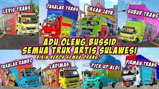 BIKIN ULAH LAGI NIH.🤣K0MP1L4SI ADU 0L3NG BUSSID SEMUA TRUK ARTIS SULAWESI || AUTO GASRUKK SEMUA .!!!