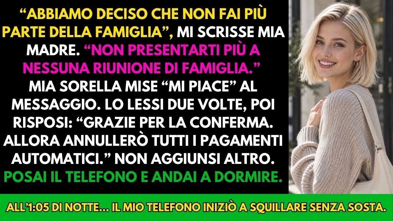 Alle 23:47 di un giovedì sera mia madre mi ha scritto come se stesse redigendo un verbale: "Abbiamo deciso che non fai più parte della famiglia. Non venire a nessun incontro." Prima che potessi...