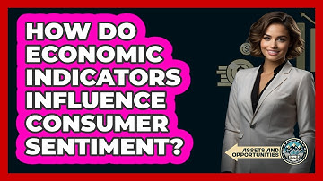 How Do Economic Indicators Influence Consumer Sentiment?
