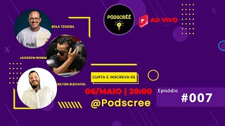 Podscrêê #007