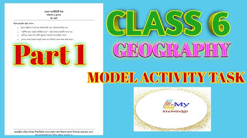 Class 6 Geography Model Activity Task Part 1, 2021
