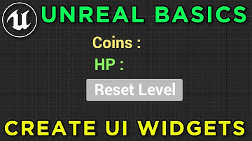 Creating Your First UI Widget Blueprint  Unreal basics 101 course #4