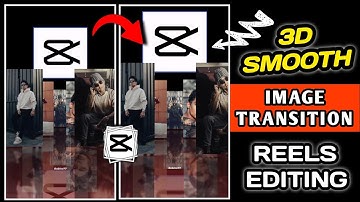 3D Smooth Image Capcut Template Transition | Trending 3D Image Transition Reels Editing Tutorial