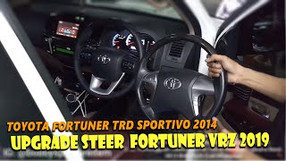 Toyota Fortuner TRD Sportivo 2014 UPGRADE Stir Fortuner VRZ 2019