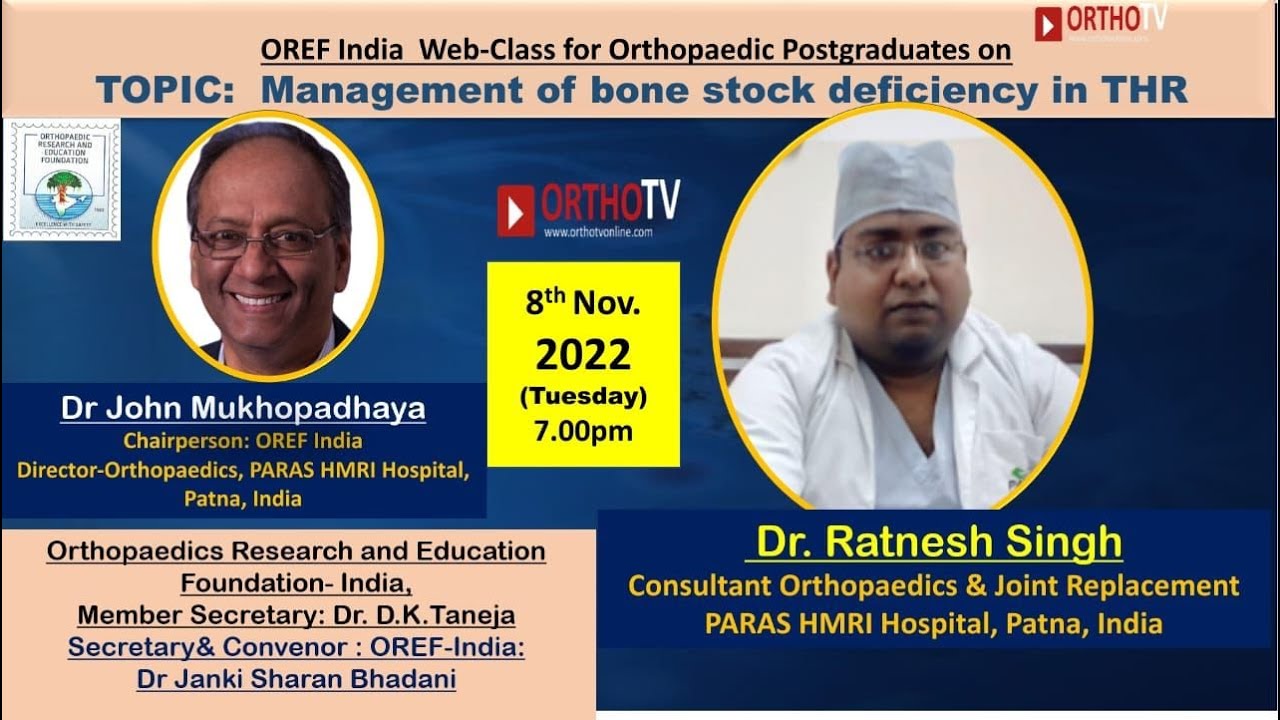 OREF Web-class for Orthopaedic Postgraduates on OrthoTV : Management of  bone stock deficiency in THR - OrthoTV
