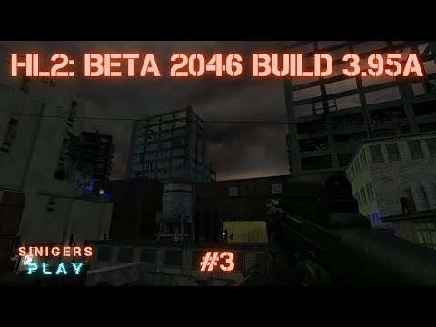 Прохождение Build 2046 Beta Edition 3.95a (Half-Life 2: Beta) | Часть 3