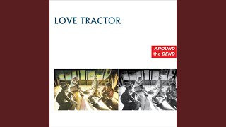 Video thumbnail of "Love Tractor - Highland Sweetheart"