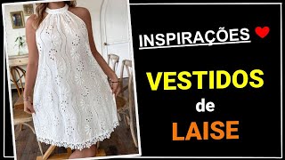 [ Vestidos de Laise ]  45 Belíssimos Vestidos de Laise Super Charmosos e Elegantes | Dicas de Moda 