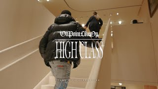 OnPointLikeOP -  HIGH CLASS (Official Music Video)