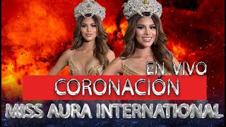En Vivo Final Show Miss Aura International 2024