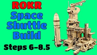 ROKR Space Shuttle Build: 6-8.5