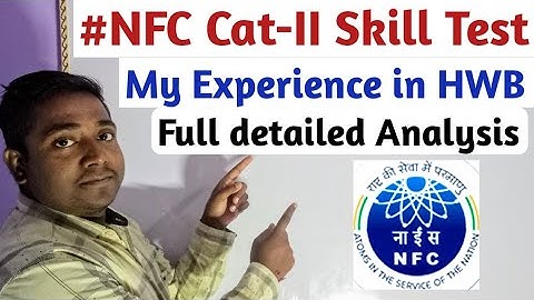 NFC Cat-II Skill Test Full detailed Analysis ! NFC Chemical Plant Operator Skill test 2021 !