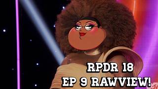 Rpdr 18 Ep 9 Rawview