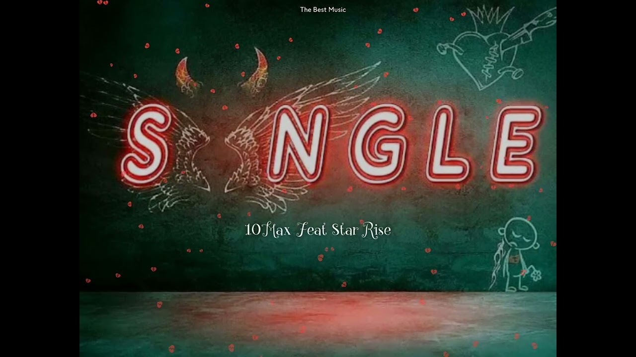 10 Max Feat Star Rise - Single [Official Music]