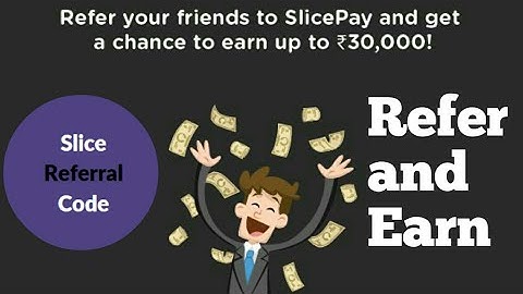slice Refer and Earn 💶💶