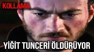 Kollama - Yiğit Tunceri Öldürüyor