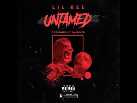 Lil Kee - Untamed