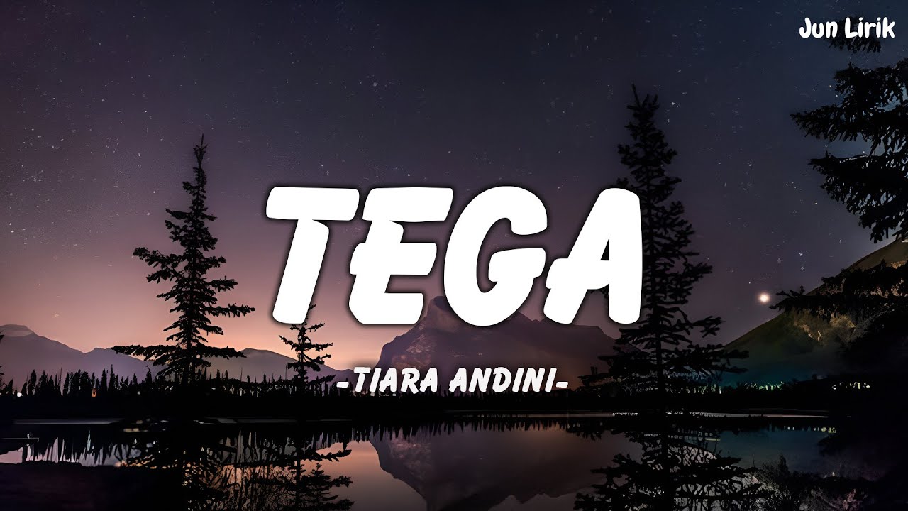 Tiara Andini - Tega (Lirik) || Jun Lirik - YouTube
