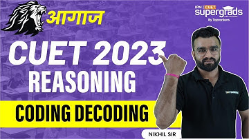 Reasoning for CUET 2023 Preparation | Coding & Decoding Questions | CUET Exam Preparation
