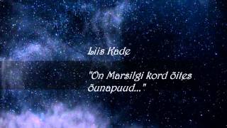 Miniatura de vídeo de "Liis Kade- On marsilgi kord õites õunapuud"