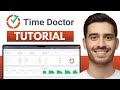 How To Use Time Doctor - Complete Tutorial + Review